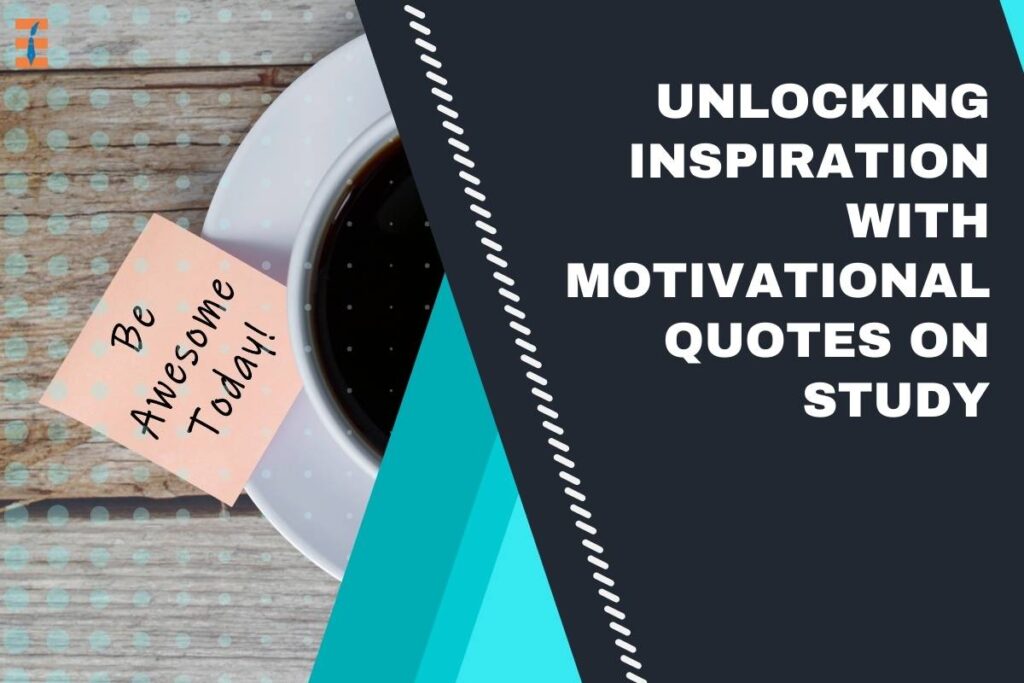 Top 5 Motivational Quotes on Study | Future Education Magazine