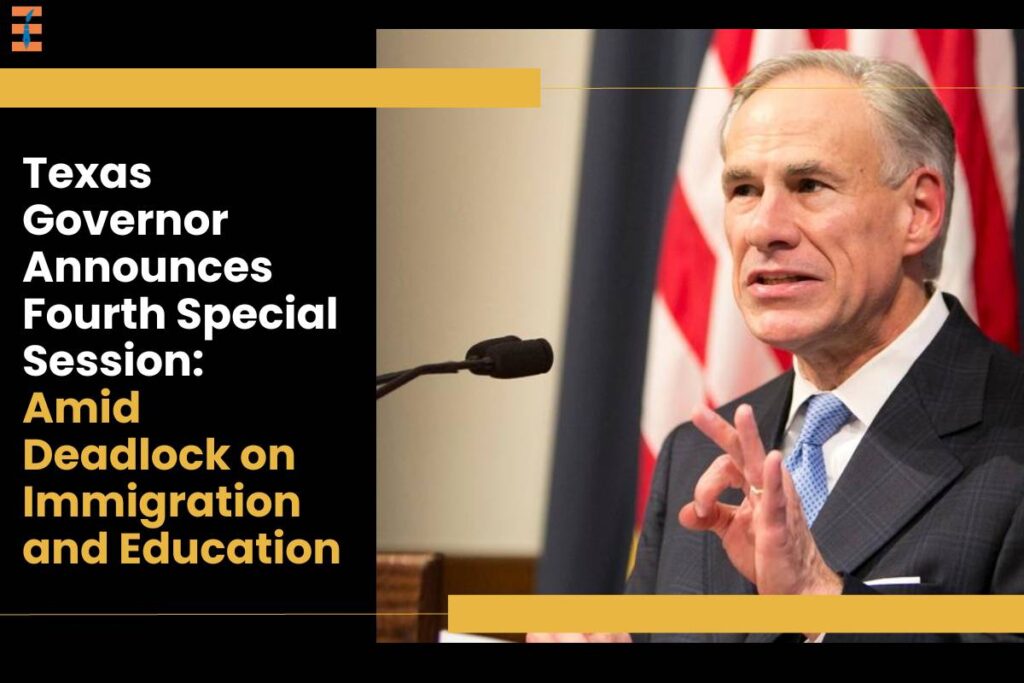 Governor Abbott Announces Fourth Special Session Agenda | Future Education Magazine