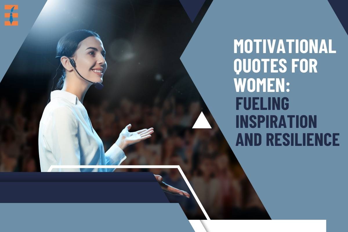Motivational Quotes for Women: Fueling Inspiration and Resilience