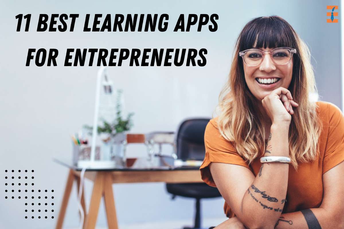 11 Best Learning Apps for Entrepreneurs