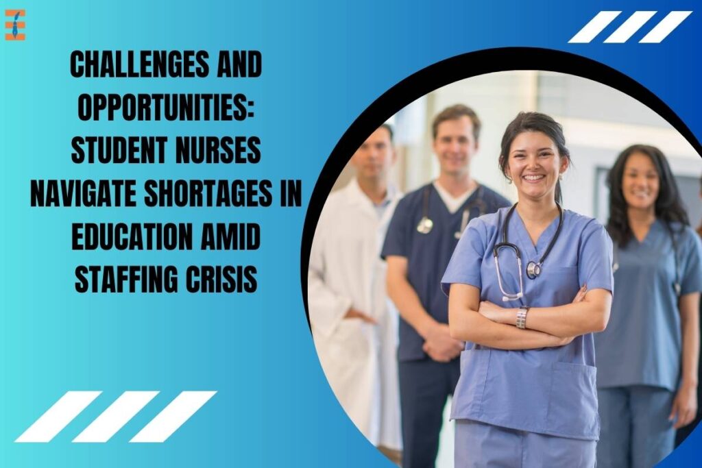 Student Nurses Navigate Shortages in Nursing Education Amid Staffing Crisis | Future Education Magazine